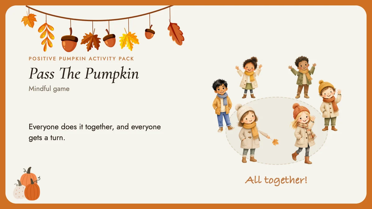 Pass The Pumpkin animation still: six children in autumn coats standing in a circle with their arms up, and the words All together
